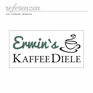 Erwin`s Kaffeediele Schild                   